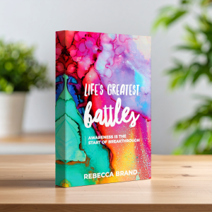 Life’s Greatest Battles - Awareness is the Start of Breakthrough